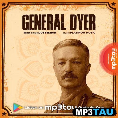 General-Dyer Jot Sekhon mp3 song lyrics